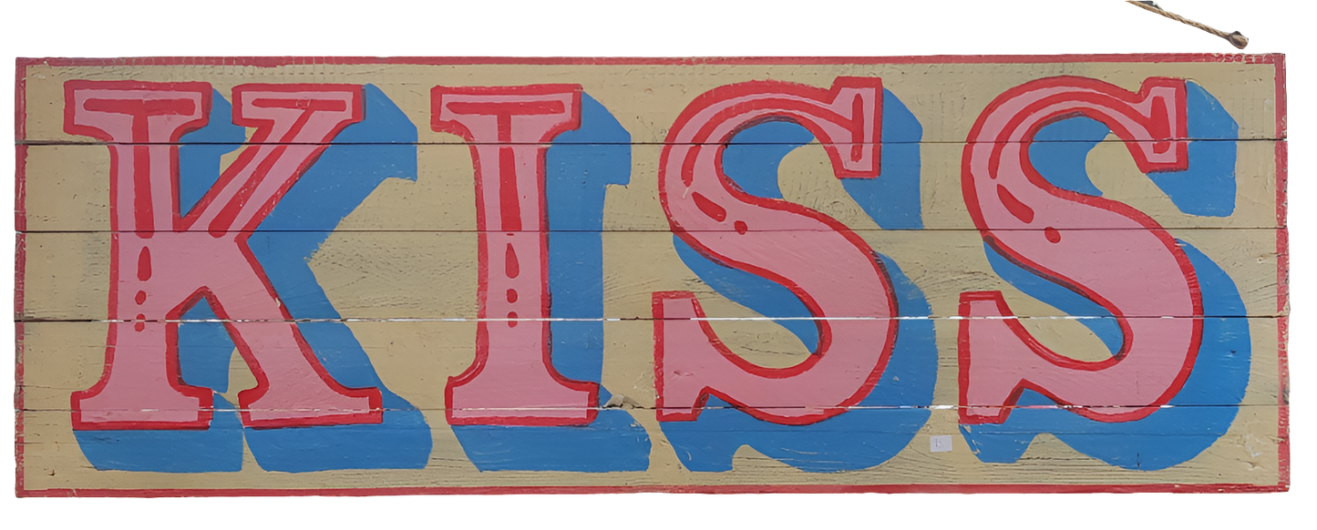 KISS, hand painted sign
