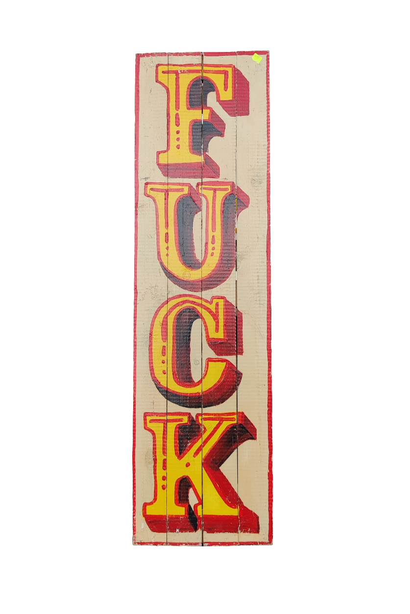 FUCK, hand painted sign (vertical)